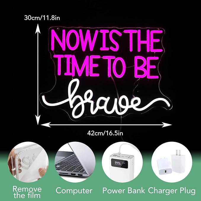 Now Is The Time To Be Brave Neon Sign for Wall Decor Pink Neon Light Dimmable Positive Led Light Up Sign for Classroom Bedroom Teenagers Girls Room Club Salon 16.5 * 11.8 Inch