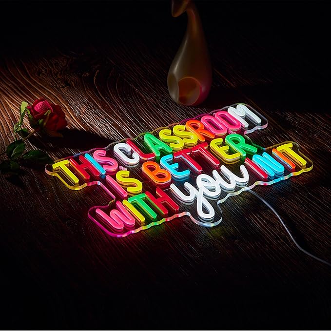 Classroom Neon Sign for Wall Décor Dimmable This Classroom is Better With You In It LED Light USB Powered Inspirational Motivational Wall Art Letter Signs for Teachers Back to School Decor